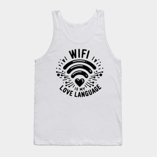 WIFI is My Love Language Tank Top